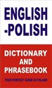 English-Polish Dictionary and Phrasebook Your Perfect Guide in Poland - Jacek Gordon