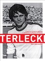 Terlecki Tragiczna historia jednego z najlepszych piłkarzy w Polsce books in polish