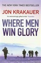 Where Men Win Glory  