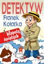 Detektyw Franek Kołatka i kłopoty świętych - Michał Wilk