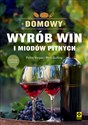 Domowy wyrób win i miodów pitnych Polish Books Canada