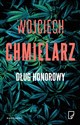 Dług honorowy Cykl z Bezimiennym - Wojciech Chmielarz