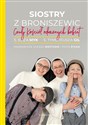 Siostry z Broniszewic Czuły Kościół odważnych kobiet polish books in canada