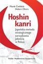 Hoshin kanri Japońska metoda strategicznego zarządzania jakością w Polsce - Marek Ćwiklicki, Hubert Obora