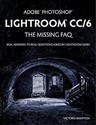 Adobe Photoshop Lightroom CC/6 - The Missing FAQ - Real Answers to Real Questions Asked by Lightroom Users  books in polish