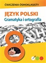 Język polski. Gramatyka i ortografia. Ćwiczenia ósmoklasisty bookstore
