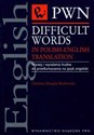 Difficult Words in Polish English Translation Wyrazy i wyrażenia trudne do przetłumaczenia na język angielski  