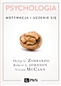 Psychologia Kluczowe koncepcje Tom 2 Motywacja i uczenie się - Philip Zimbardo, Robert Johnson, Vivian McCann