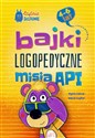 Bajki logopedyczne misia API 4-6 lat - Agata Kalina, Maria Szyfter