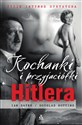 Kochanki i przyjaciółki Hitlera Życie intymne dyktatora polish books in canada