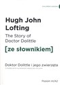 The Story of Doctor Dolittle Doktor Dolittle i jego zwierzęta z podręcznym słownikiem angielsko-polskim Polish bookstore