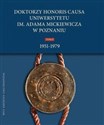 Doktorzy honoris causa Uniwersytetu im. Adama Mickiewicza w Poznaniu, tom II: 1951-1979 - Polish Bookstore USA