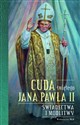 Cuda świętego Jana Pawła II Świadectwa i modlitwy to buy in Canada
