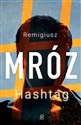 Hashtag - Remigiusz Mróz