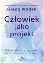 Człowiek jako projekt Od ewolucji z przypadku do transformacji z wyboru - Polish Bookstore USA