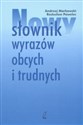 Nowy słownik wyrazów obcych i trudnych Polish bookstore