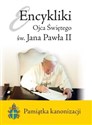 Encykliki Ojca Świętego św. Jana Pawła II Pamiątka kanonizacji - Jan Paweł II