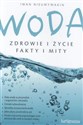 Woda Zdrowie i życie Fakty i mity - Iwan Nieumywakin