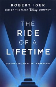 The Ride of a Lifetime Lessons in Creative Leadership from 15 Years as CEO of the Walt Disney Company online polish bookstore