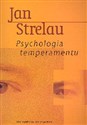Psychologia temperamentu - Jan Strelau