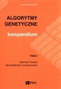 Algorytmy genetyczne Kompendium Tom 2 Operator mutacji dla problemów numerycznych Polish bookstore