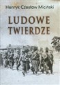 Ludowe twierdze Działalność Batalionów Chłopskich na terenie środkowej Lubelszczyzny 1940-1944 in polish