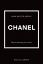 Chanel Historia kultowego domu mody - Emma Baxter-Wright