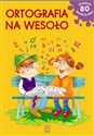 Ortografia na wesoło - Polish Bookstore USA