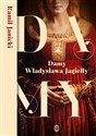 Damy Władysława Jagiełły buy polish books in Usa