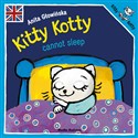 Kitty Kotty cannot sleep - Anita Głowińska