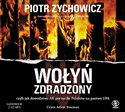 [Audiobook] Wołyń zdradzony czyli jak dowództwo AK porzuciło Polaków na pastwę UPA pl online bookstore