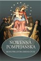 Nowenna Pompejańska Modlitwa, która zmienia życie - Stanisław Maria Kałdon