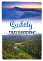 Sudety. Atlas turystyczny - Michał Mochnacki, Barbara Zygmańska, Jacek Bronowski