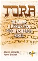 Tora Rozmowa o pierwszych pięciu księgach Biblii - Marcin Majewski, Paweł Biedziak