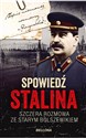 Spowiedź Stalina Szczera rozmowa ze starym bolszewikiem - Christopher Macht