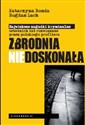 Zbrodnia niedoskonała Największe zagadki kryminalne ostatnich lat rozwiązane przez polskiego profilera polish books in canada