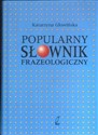 Popularny słownik frazeologiczny chicago polish bookstore