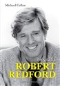 Robert Redford Biografia - Michael Feeney Callan