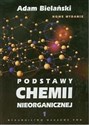 Podstawy chemii nieorganicznej Tom 1 - Adam Bielański