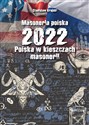 Masoneria polska 2022 Polska w kleszczach masonerii - Stanisław Krajski