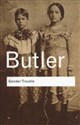 Gender Trouble Feminism and the Subversion of Identity - Judith Butler