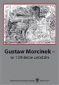 Gustaw Morcinek w 120-lecie urodzin  to buy in USA