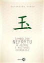 Symbolika nefrytu w języku i kulturze chińskiej pl online bookstore