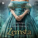 [Audiobook] Fortuna i namiętności Zemsta - Małgorzata Gutowska-Adamczyk
