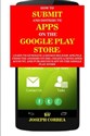 How To Submit And Distribute Apps On The Google Play Store: Learn to generate a signed release APK file from the Android Studio, create a developer ... and publish your app on the Google Play Store in polish