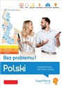 Polski. Bez problemu! Comprehensive self-study course (elementary level A1-A2, intermediate B1-B2 an polish usa