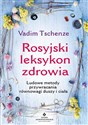 Rosyjski leksykon zdrowia Ludowe metody przywracania równowagi duszy i ciała buy polish books in Usa
