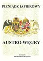 Pieniądz papierowy Austro-Węgry 1759-1918 Katalog z kopiami banknotów Bookshop