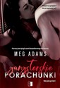 Gangsterskie porachunki Nieczysta gra Tom 1 - Meg Adams