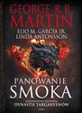 Panowanie smoka Ilustrowana historia dynastii Targaryenów Tom I Bookshop